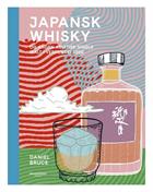 Japansk Whisky og anden Asiatisk single malt i verdensklasse Whiskybog af Daniel Bruce
